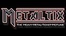 Metaltix - The Heavy Metal Ticket Hotline